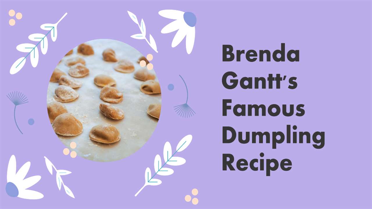 Brenda Gantt Dumpling Recipe